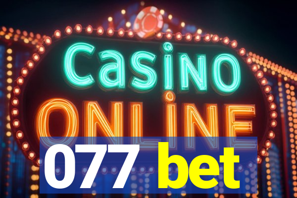 077 bet